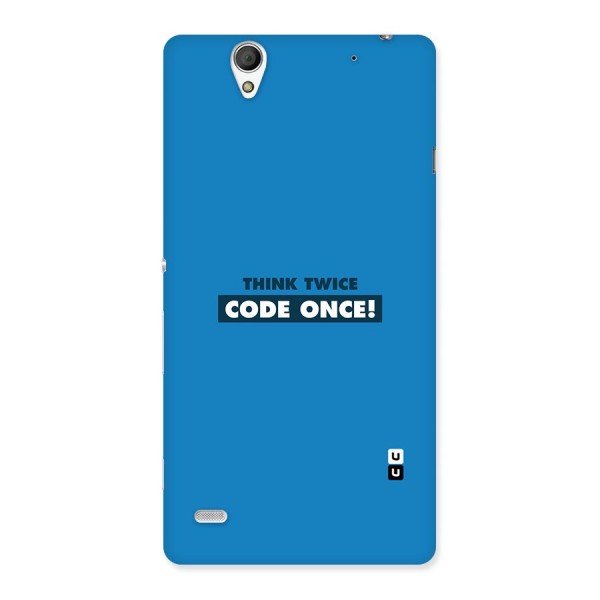 Think Twice Code Once Back Case for Sony Xperia C4