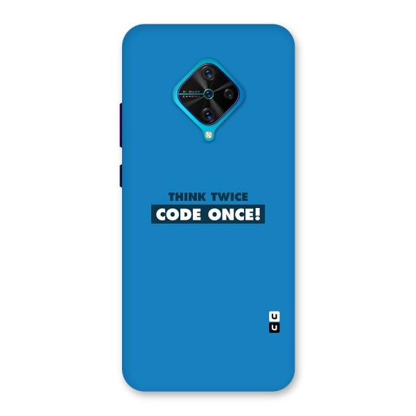 Think Twice Code Once Back Case for Vivo S1 Pro