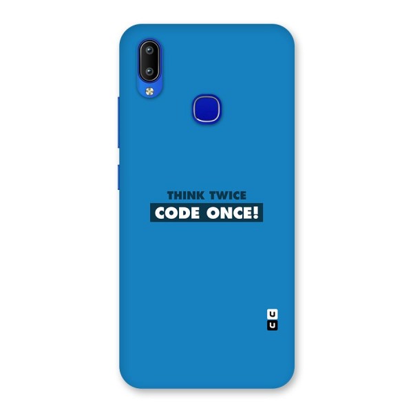 Think Twice Code Once Back Case for Vivo Y91