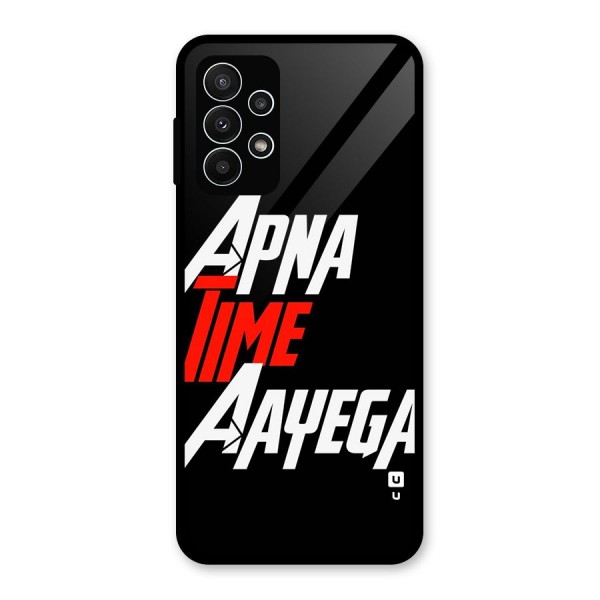 Time Aayega Glass Back Case for Galaxy A23