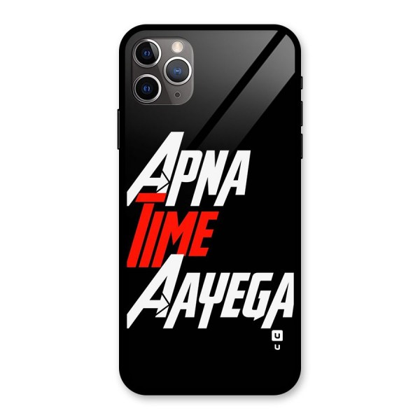 Time Aayega Glass Back Case for iPhone 11 Pro Max