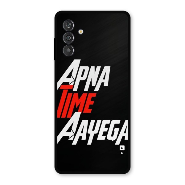 Time Aayega Metal Back Case for Galaxy F13