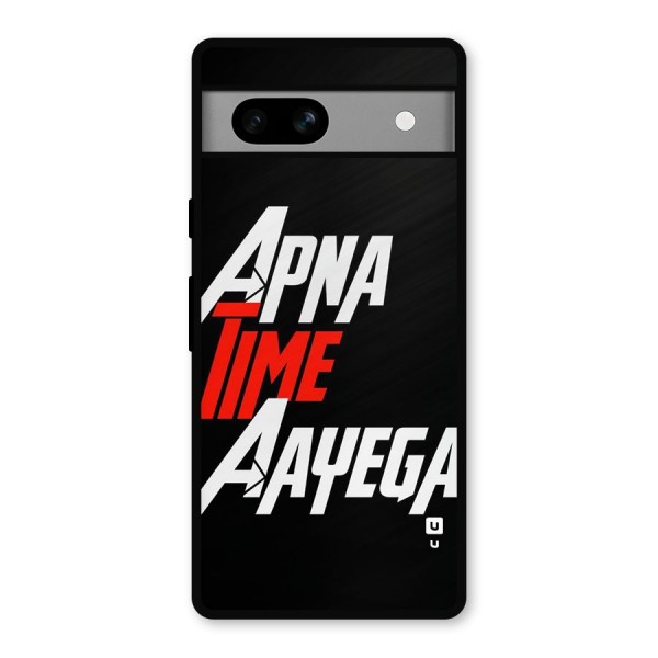 Time Aayega Metal Back Case for Google Pixel 7a