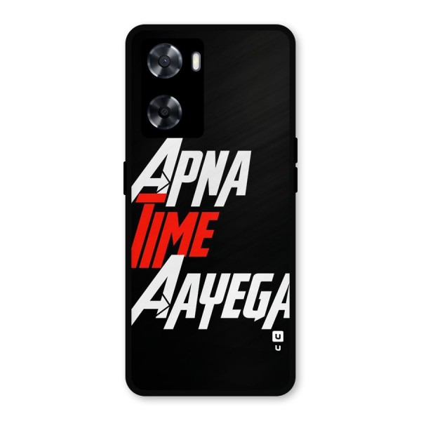 Time Aayega Metal Back Case for Oppo A57 2022