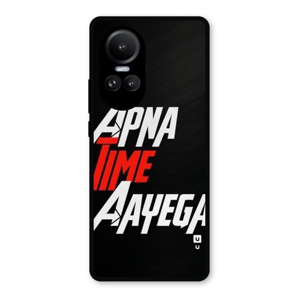 Time Aayega Metal Back Case for Oppo Reno10