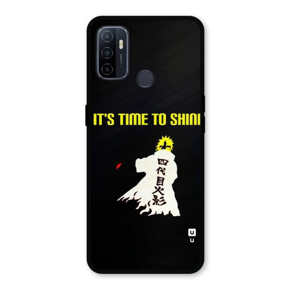 Time To Shine Metal Back Case for Oppo A53