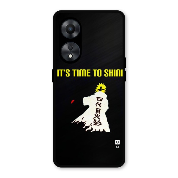 Time To Shine Metal Back Case for Oppo A78