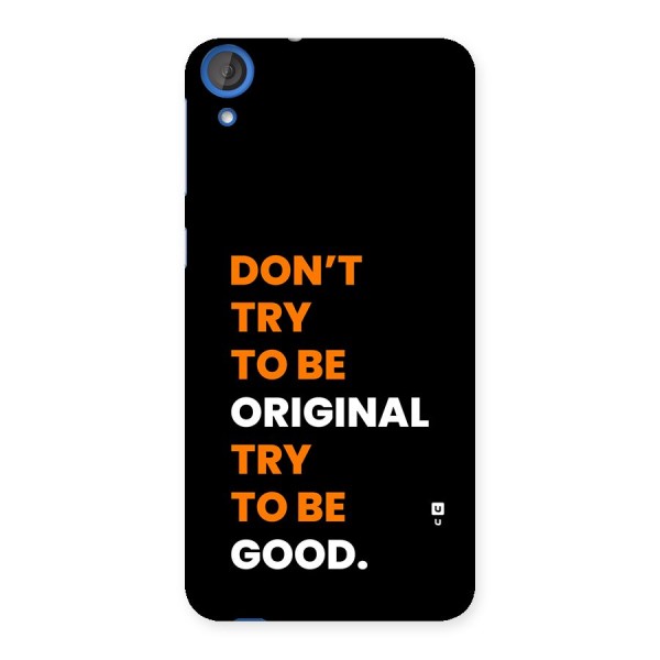 To Be Good Back Case for Desire 820s