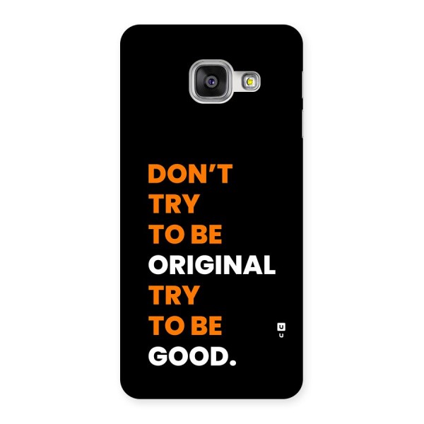 To Be Good Back Case for Galaxy A3 (2016)