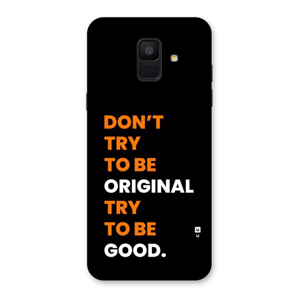 To Be Good Back Case for Galaxy A6 (2018)