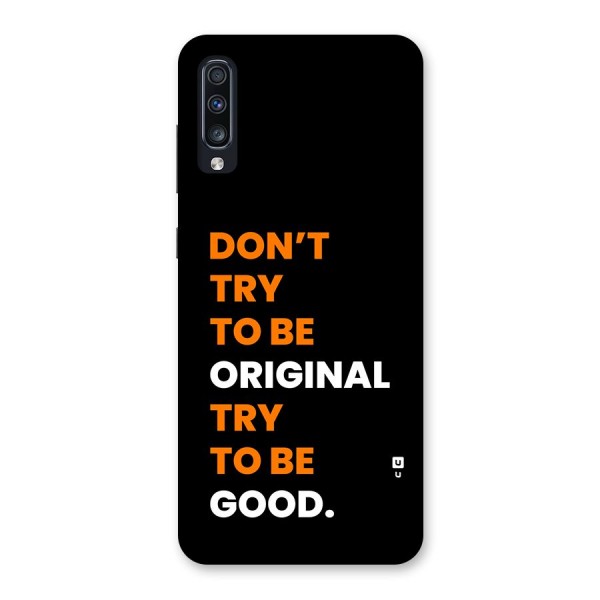 To Be Good Back Case for Galaxy A70