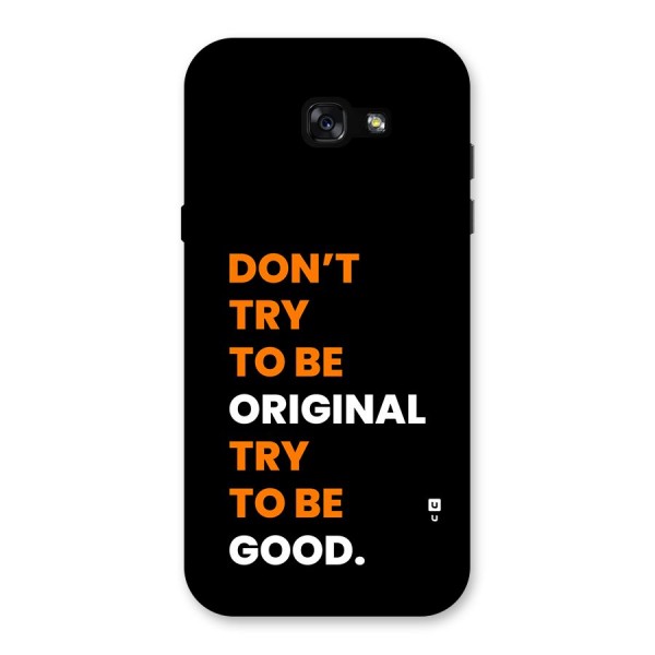 To Be Good Back Case for Galaxy A7 (2017)