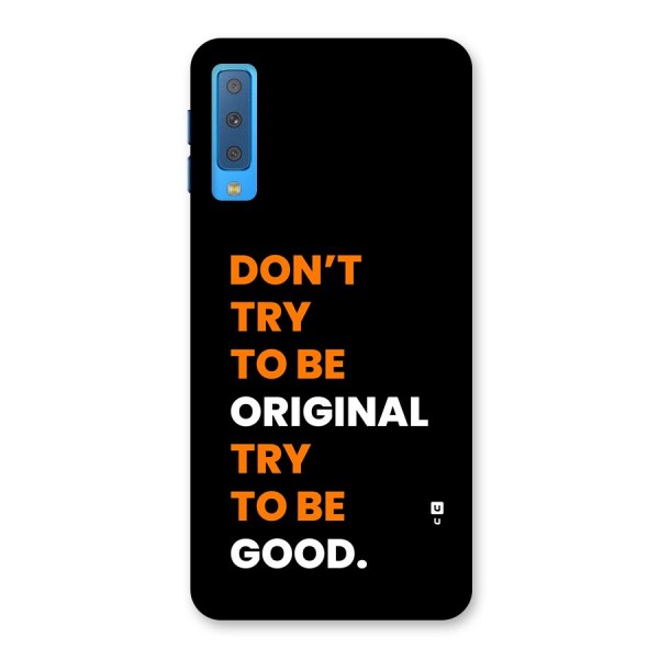 To Be Good Back Case for Galaxy A7 (2018)