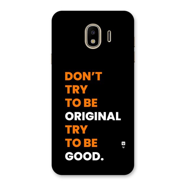 To Be Good Back Case for Galaxy J4