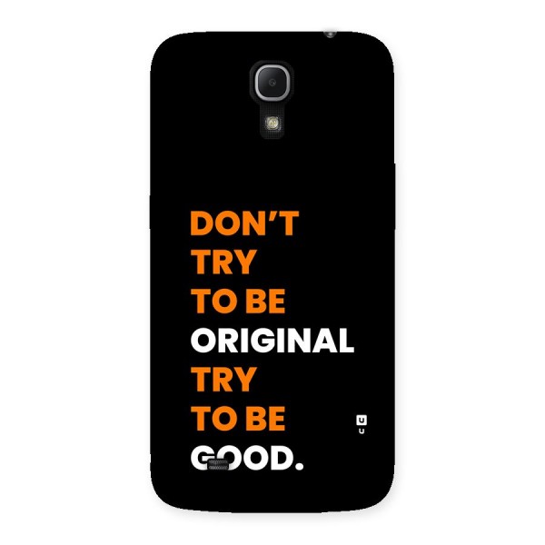 To Be Good Back Case for Galaxy Mega 6.3