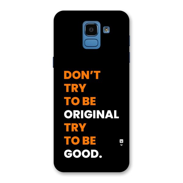 To Be Good Back Case for Galaxy On6