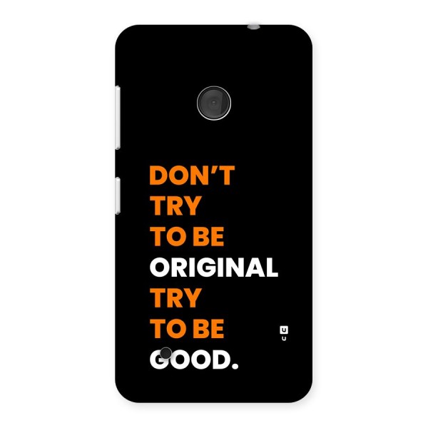 To Be Good Back Case for Lumia 530