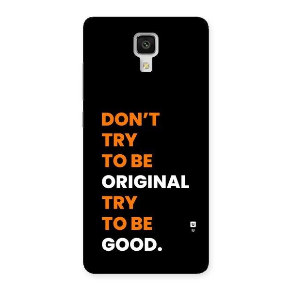 To Be Good Back Case for Mi4