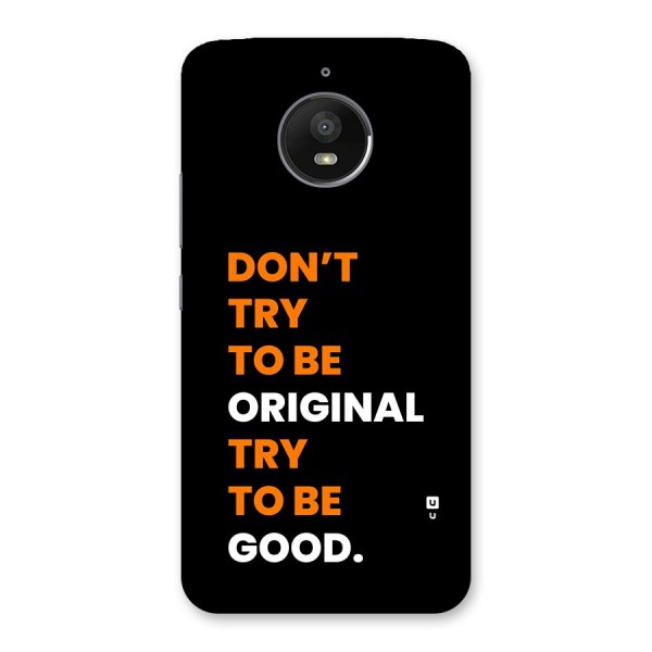 To Be Good Back Case for Moto E4 Plus