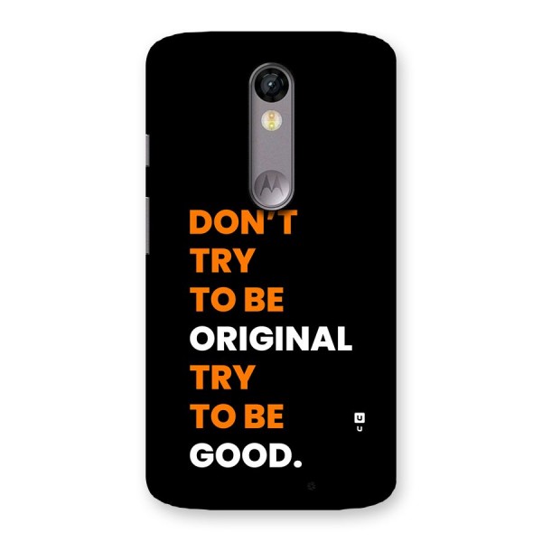 To Be Good Back Case for Moto X Force