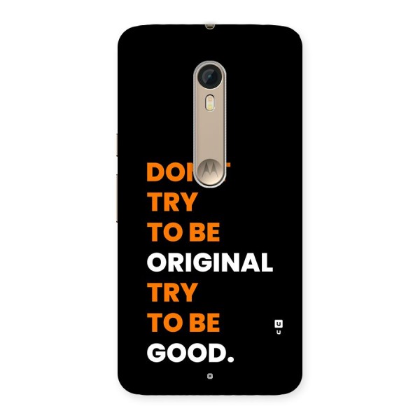 To Be Good Back Case for Moto X Style