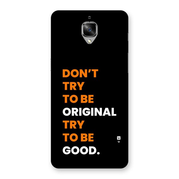 To Be Good Back Case for OnePlus 3