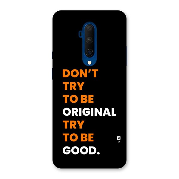 To Be Good Back Case for OnePlus 7T Pro