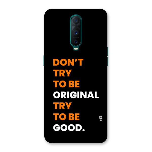 To Be Good Back Case for Oppo R17 Pro