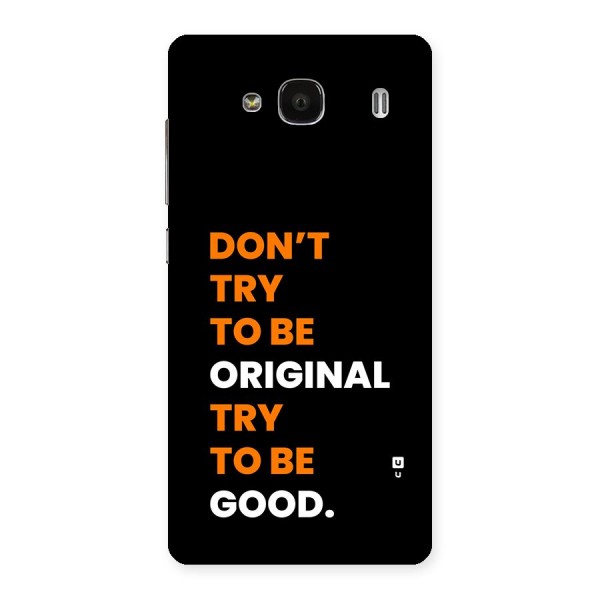 To Be Good Back Case for Redmi 2