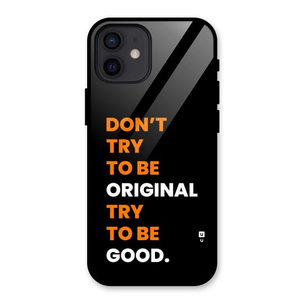 To Be Good Back Case for iPhone 12