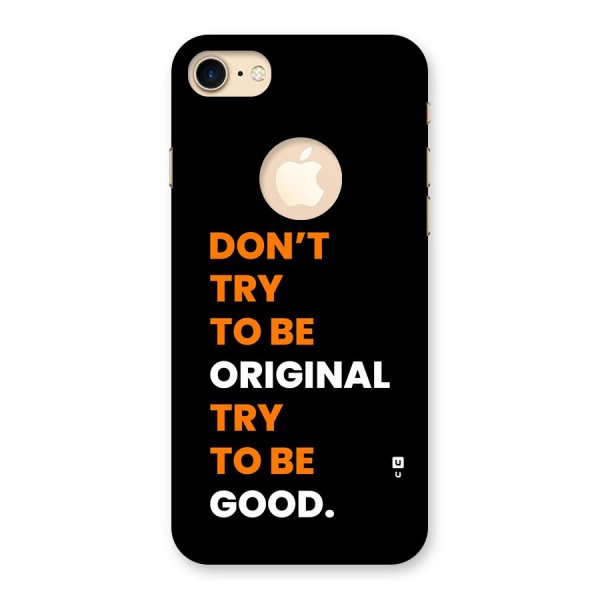 To Be Good Back Case for iPhone 8 Logo Cut