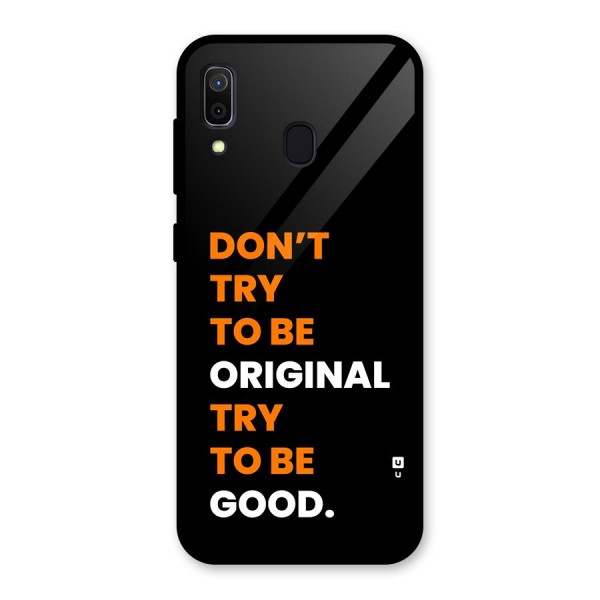 To Be Good Glass Back Case for Galaxy A30