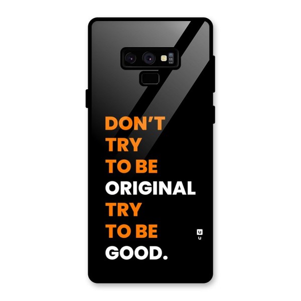 To Be Good Glass Back Case for Galaxy Note 9