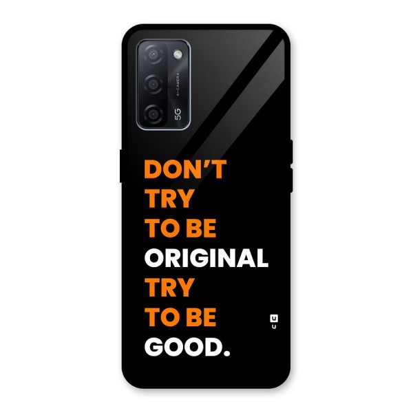 To Be Good Glass Back Case for Oppo A53s 5G