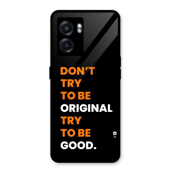 To Be Good Glass Back Case for Oppo K10 (5G)