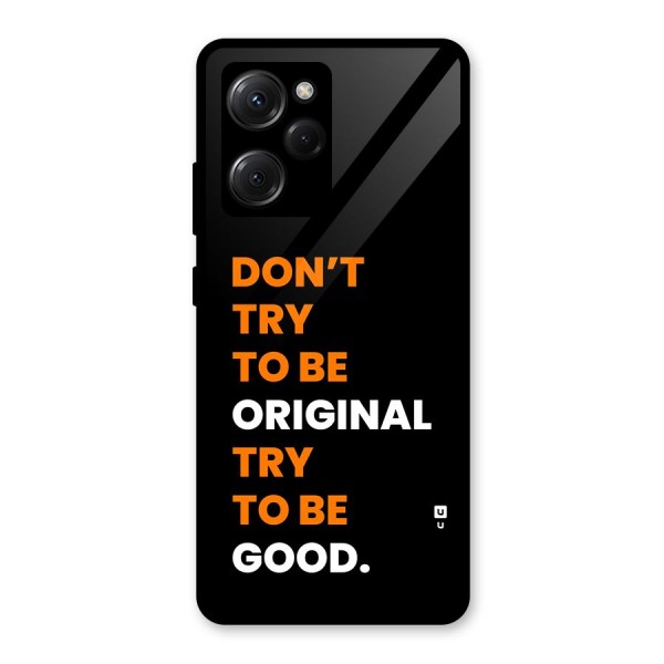 To Be Good Glass Back Case for Poco X5 Pro