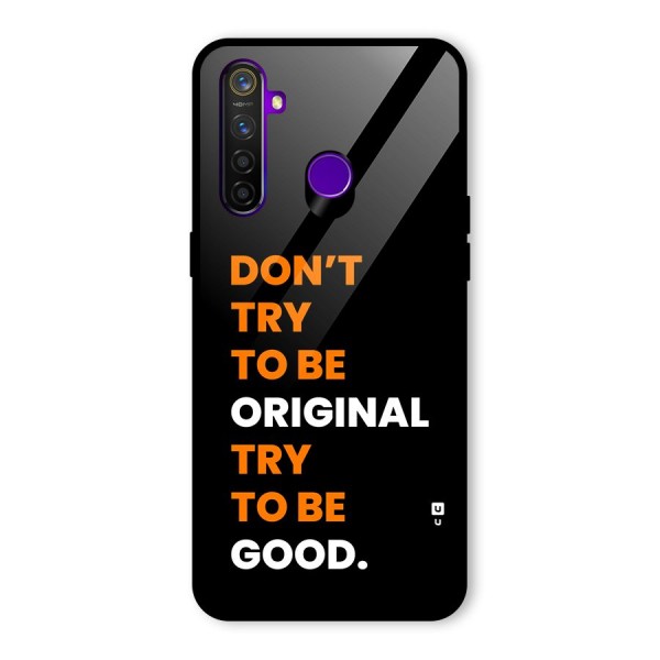 To Be Good Glass Back Case for Realme 5 Pro