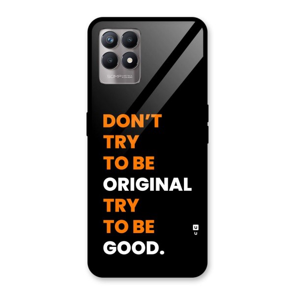 To Be Good Glass Back Case for Realme 8i