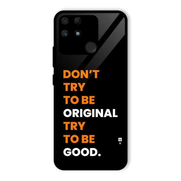 To Be Good Glass Back Case for Realme Narzo 50A