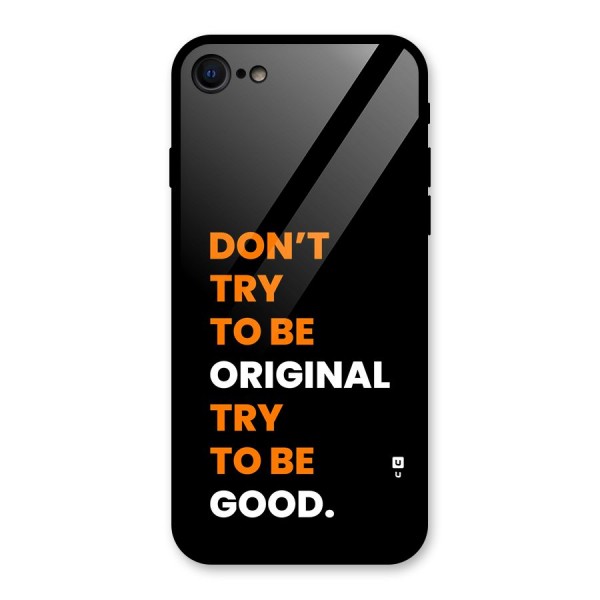 To Be Good Glass Back Case for iPhone 8