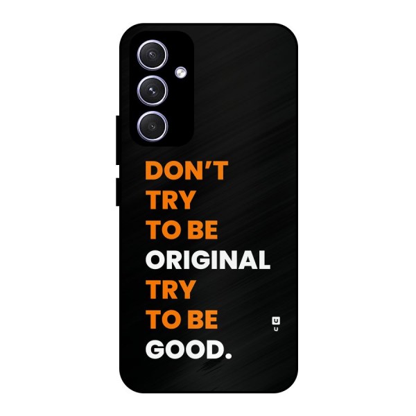 To Be Good Metal Back Case for Galaxy A54