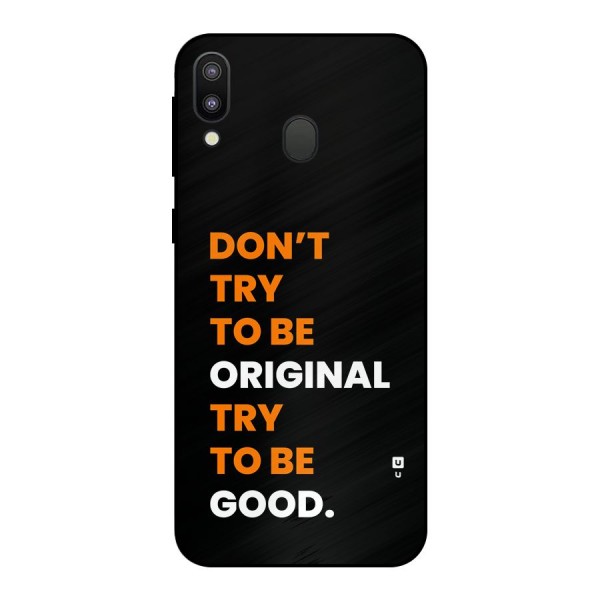 To Be Good Metal Back Case for Galaxy M20