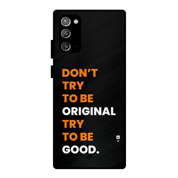 To Be Good Metal Back Case for Galaxy Note 20