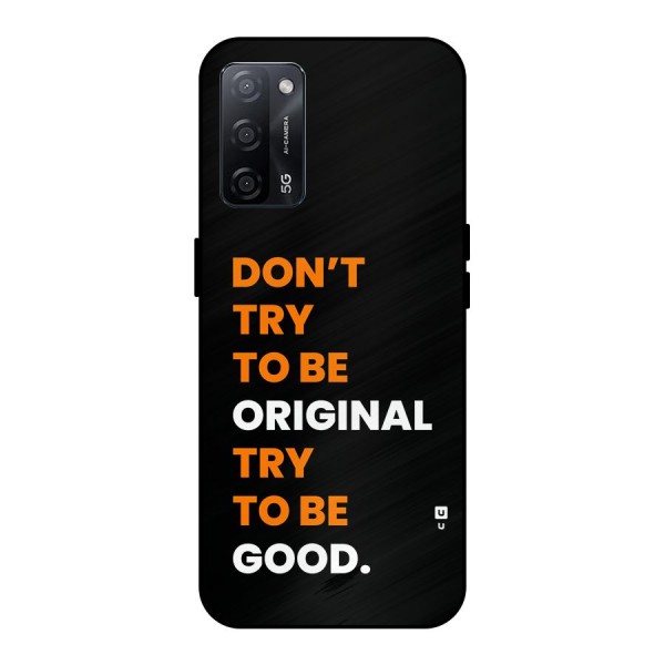 To Be Good Metal Back Case for Oppo A53s 5G