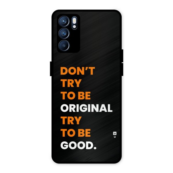 To Be Good Metal Back Case for Oppo Reno6 5G