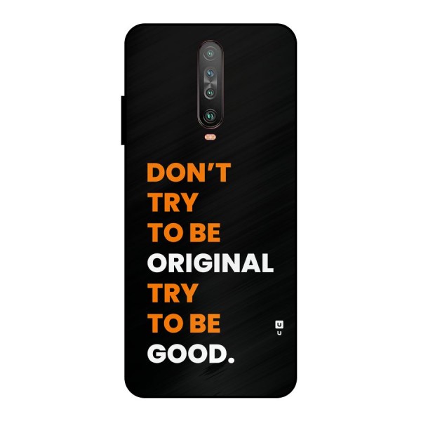 To Be Good Metal Back Case for Poco X2