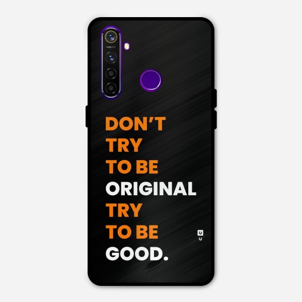 To Be Good Metal Back Case for Realme 5 Pro