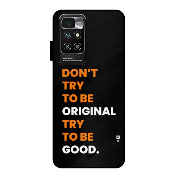 To Be Good Metal Back Case for Redmi 10 Prime