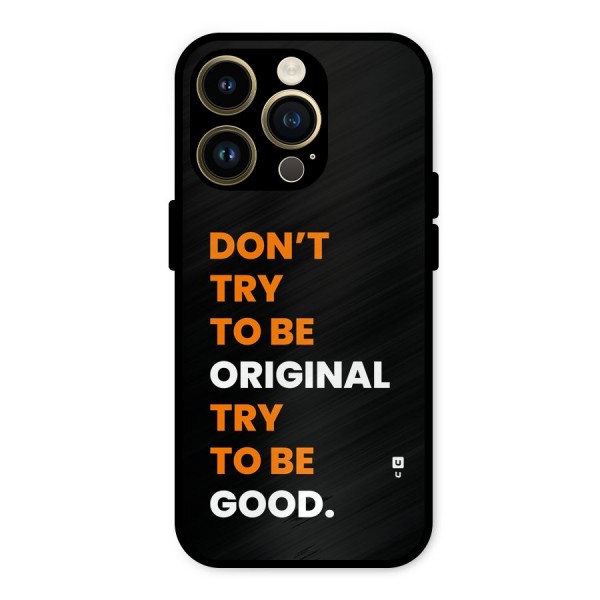 To Be Good Metal Back Case for iPhone 14 Pro