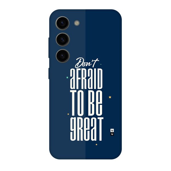 To Be Great Back Case for Galaxy S23